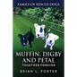 Muffin, Digby And Petal: Together Forever - Paperback