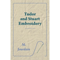 Tudor and Stuart Embroidery - Paperback