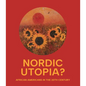 Nordic Utopia?: African Americans in the Twentieth Century - Hardcover