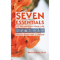 Seven Essentials to Transform Your Life: Back to Basics with 7i Lifestyle - Hardcover