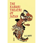 The Kabuki Theatre of Japan - Paperback