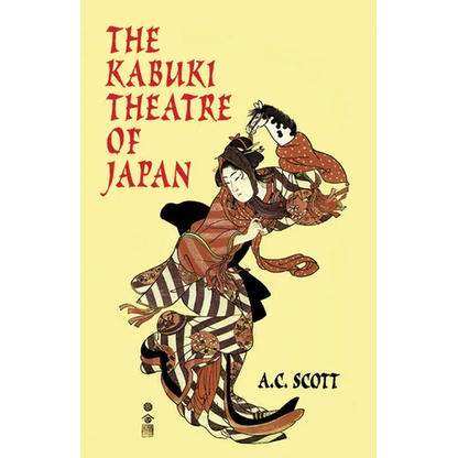 The Kabuki Theatre of Japan - Paperback