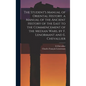 The Student's Manual of Oriental History. a Manual of the Ancient History of the East to the Commencement of the Median Wars, by F. Lenormant and E. C - Hardcover