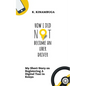 How I Did Not Become An Uber Driver: My Short Story on Registering A Digital Taxi in Kenya - Paperback