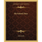 My School Days - Paperback