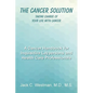 The Cancer Solution: Taking Charge of Your Life with Cancer - Paperback