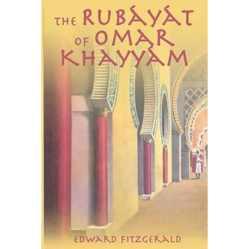 The Rubayat of Omar Khayyam - Paperback