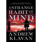 A Strange Habit of Mind - Hardcover