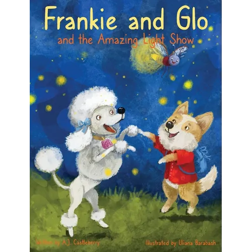 Frankie and Glo and the Amazing Light Show - Hardcover