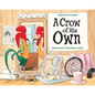 A Crow of His Own - Hardcover