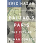 Balzac's Paris: The City as Human Comedy - Hardcover