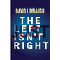 The Left Just Isn't Right - Paperback