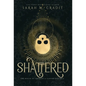 Shattered: A New Orleans Witches Family Saga - Hardcover