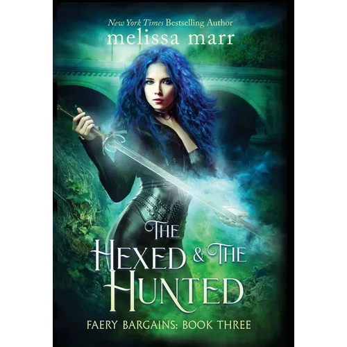 The Hexed & The Hunted - Hardcover