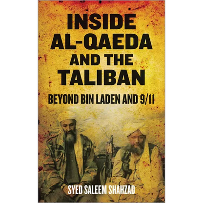 Inside Al-Qaeda and the Taliban: Beyond Bin Laden and 9/11 - Paperback
