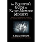 The Equipper's Guide to Every-Member Ministry: Eight Ways Ordinary People Can Do the Work of the Church - Paperback
