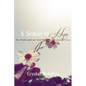 A Sense of Hope: The Truth and Lies Told From the Absence Of Love - Paperback