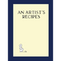 An Artist's Recipes - Hardcover
