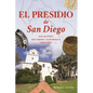 El Presidio de San Diego: Excavating Southern California's Lost City - Paperback