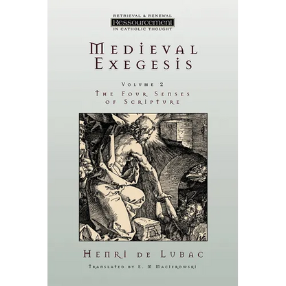 Medieval Exegesis vol. 2: The Four Senses of Scripture - Paperback