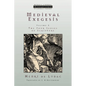 Medieval Exegesis vol. 2: The Four Senses of Scripture - Paperback