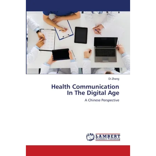 Health Communication In The Digital Age - Paperback