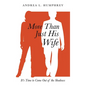 More Than Just His Wife - Hardcover