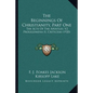 The Beginnings of Christianity, Part One: The Acts of the Apostles; V2 Prolegomena II, Criticism (1920) - Paperback