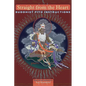 Straight from the Heart: Buddhist Pith Instructions - Paperback