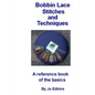 Bobbin Lace Stitches and Techniques - a reference book of the basics - Paperback