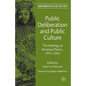 Public Deliberation and Public Culture: The Writings of Bernhard Peters, 1993-2005 - Hardcover