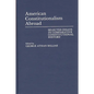 American Constitutionalism Abroad: Selected Essays in Comparative Constitutional History - Hardcover