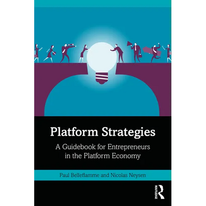 Platform Strategies: A Guidebook for Entrepreneurs in the Platform Economy - Hardcover