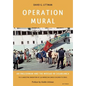 Operation Mural - Paperback