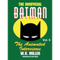 Batman: The Animated Interviews, Vol. 5 (hardback) - Hardcover