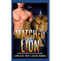 Matched to His Lion: An M/M Mpreg Shifter Dating App Romance - Paperback