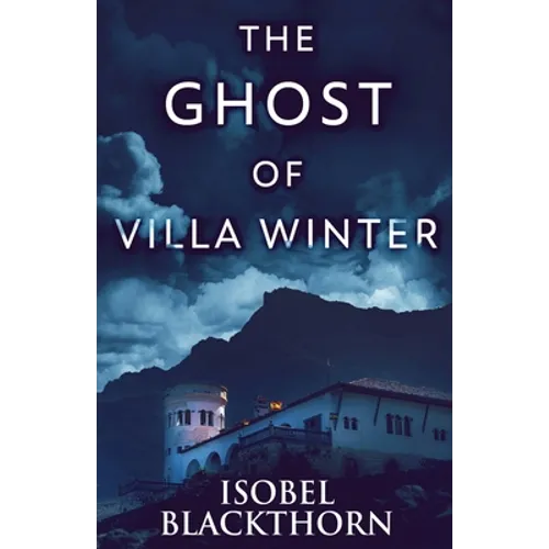 The Ghost Of Villa Winter - Paperback