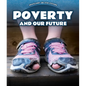 Poverty and Our Future - Library Binding