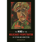 The Mind of the Holocaust Perpetrator in Fiction and Nonfiction - Hardcover