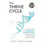 The Thrive Cycle: How to build an unstoppable customer-driven organisation by activating adaptive DNA - Paperback