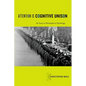 Attention Is Cognitive Unison: An Essay in Philosophical Psychology - Paperback