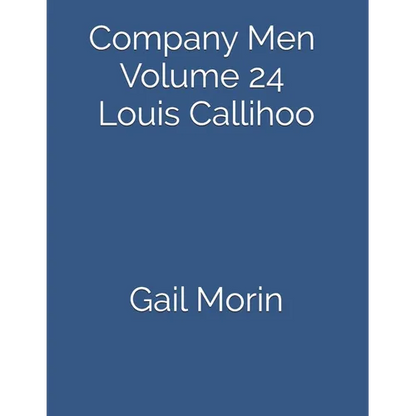 Company Men Volume 24 Louis Callihoo - Paperback