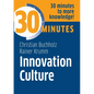 Innovation Culture: Know more in 30 Minutes - Paperback