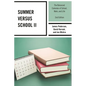 Summer versus School II - Paperback