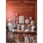 Extraordinary Collections: French Interiors - Flea Markets - Ateliers - Hardcover