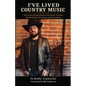 I've Lived Country Music - Paperback