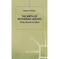 The Birth of Wuthering Heights: Emily Brontë at Work - Hardcover
