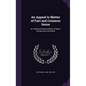 An Appeal to Matter of Fact and Common Sense: or, A Rational Demonstration of Man's Corrupt and Lost Estate - Hardcover