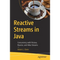 Reactive Streams in Java: Concurrency with Rxjava, Reactor, and Akka Streams - Paperback