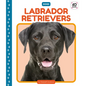 Labrador Retrievers - Library Binding
